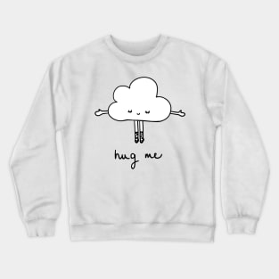 Cute cloud hug me Crewneck Sweatshirt